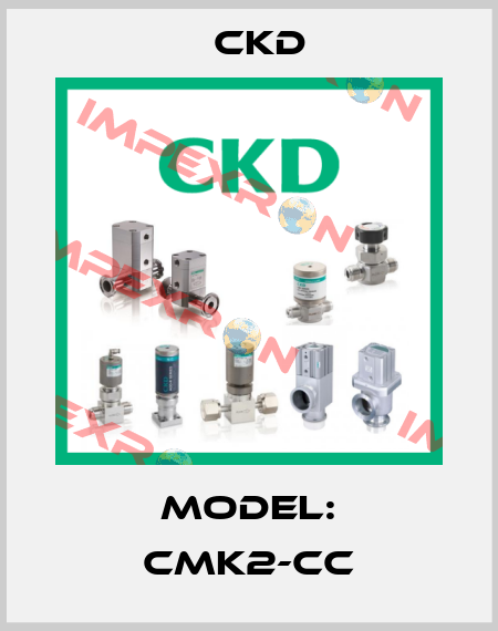 Model: CMK2-CC Ckd