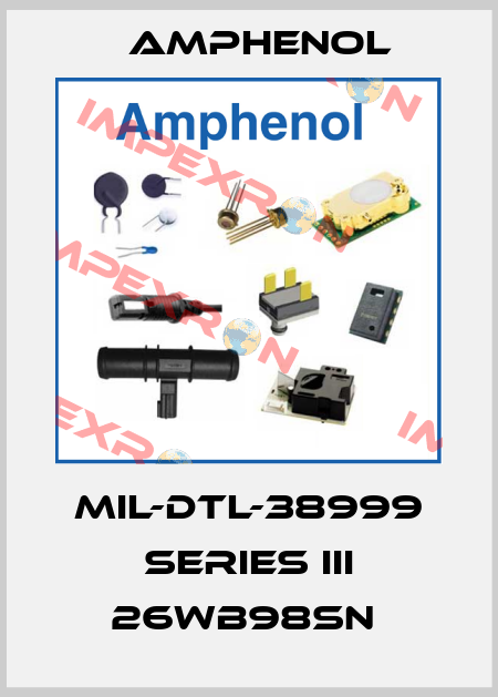 MIL-DTL-38999 SERIES III 26WB98SN  Amphenol