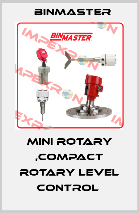 MINI ROTARY ,COMPACT ROTARY LEVEL CONTROL  BinMaster