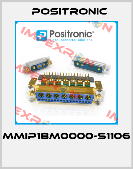 MMIP18M0000-S1106  Positronic