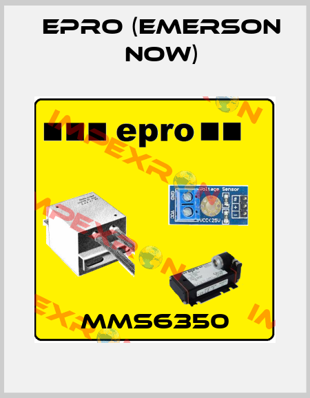 MMS6350 Epro (Emerson now)