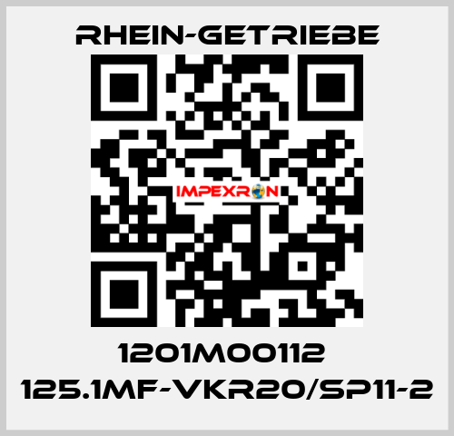 1201M00112  125.1MF-VKR20/SP11-2 Rhein-Getriebe