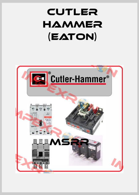 MSRR Cutler Hammer (Eaton)