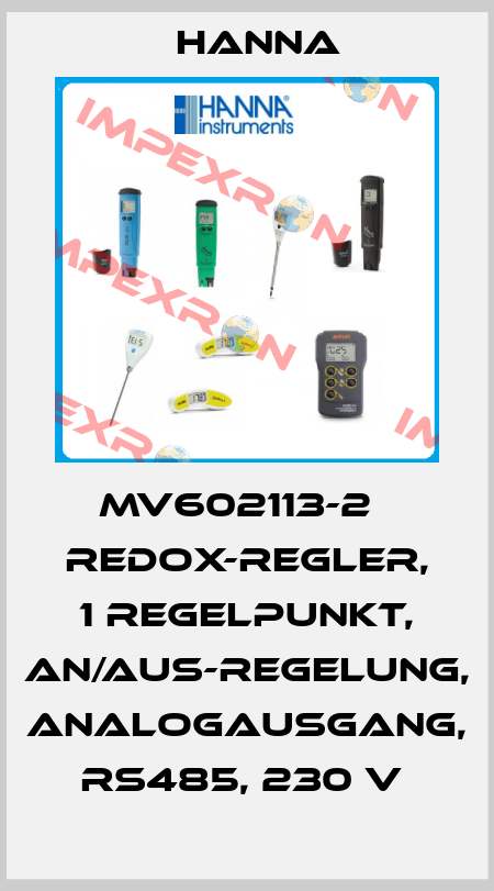 MV602113-2   REDOX-REGLER, 1 REGELPUNKT, AN/AUS-REGELUNG, ANALOGAUSGANG, RS485, 230 V  Hanna