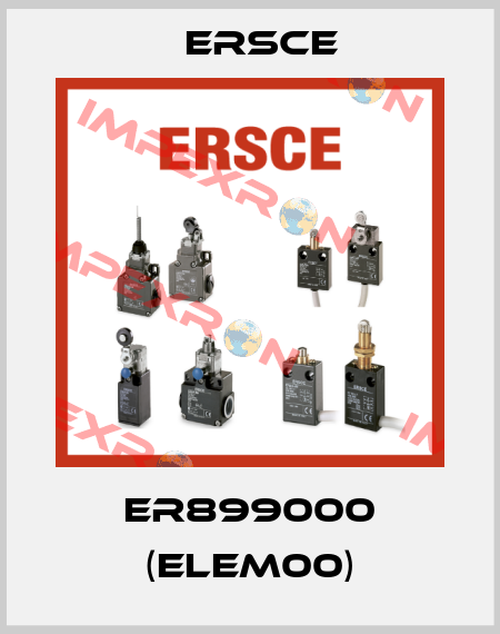 ER899000 (ELEM00) Ersce