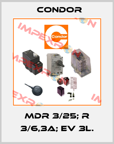 MDR 3/25; R 3/6,3A; EV 3L. Condor