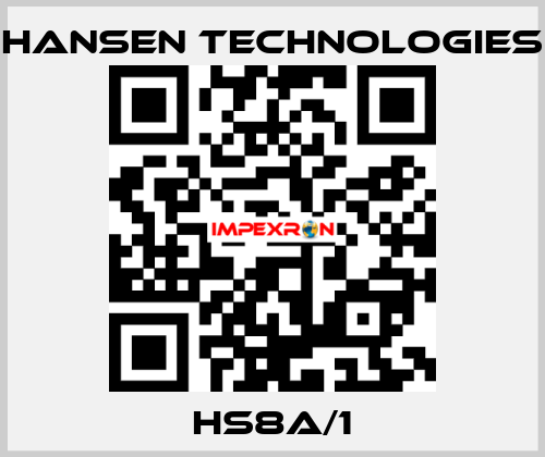 HS8A/1 HANSEN TECHNOLOGIES