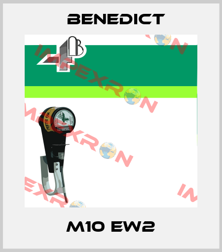 M10 EW2 Benedict