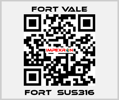 Fort　SUS316 Fort Vale