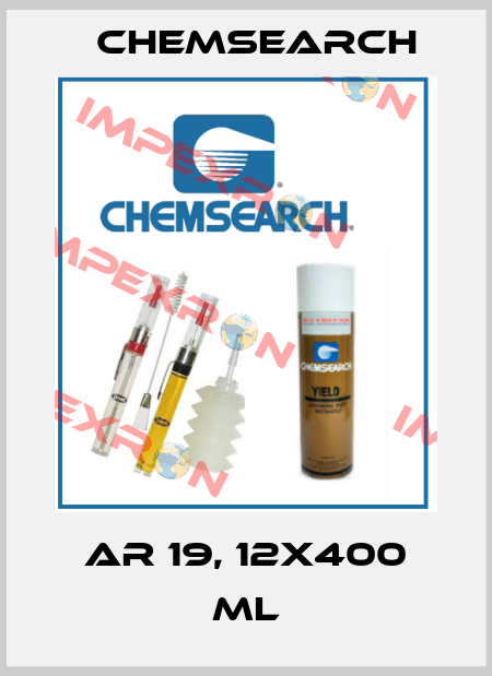 AR 19, 12X400 ML Chemsearch