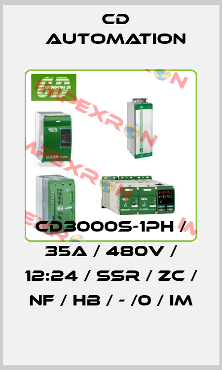 CD3000S-1PH / 35A / 480V / 12:24 / SSR / ZC / NF / HB / - /0 / IM CD AUTOMATION