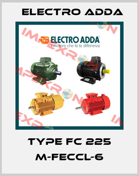 Type FC 225 M-FECCL-6 Electro Adda