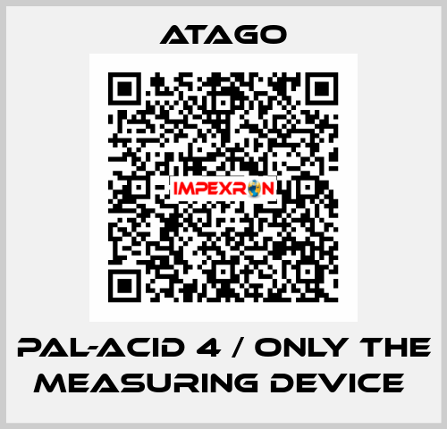 PAL-ACID 4 / ONLY THE MEASURING DEVICE  ATAGO