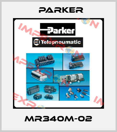MR340M-02 Parker