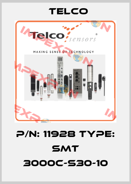 P/N: 11928 Type: SMT 3000C-S30-10 Telco