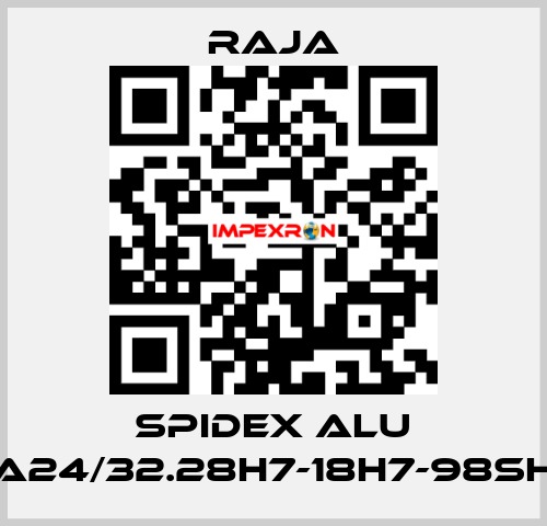 SPIDEX ALU A24/32.28H7-18H7-98SH Raja