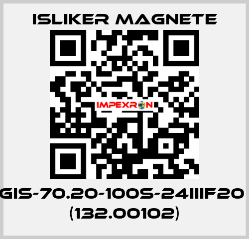 GIS-70.20-100S-24IIIF20  (132.00102) ISLIKER MAGNETE