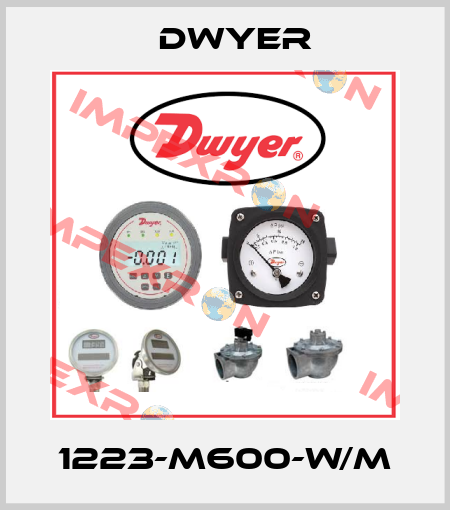 1223-M600-w/M Dwyer
