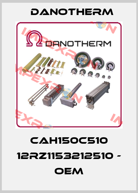 CAH150C510 12RZ1153212510 - OEM Danotherm