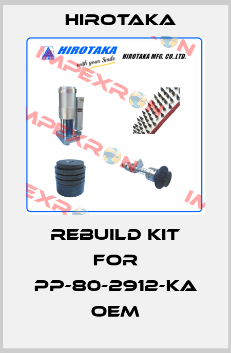 Rebuild Kit for PP-80-2912-KA oem Hirotaka