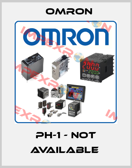 PH-1 - not available  Omron