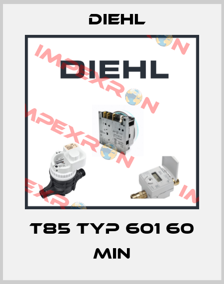T85 Typ 601 60 min Diehl