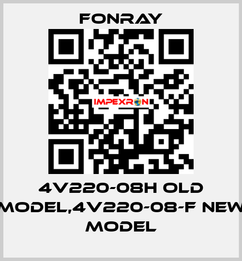 4V220-08H old model,4V220-08-F new model Fonray
