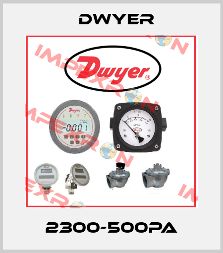 2300-500PA Dwyer