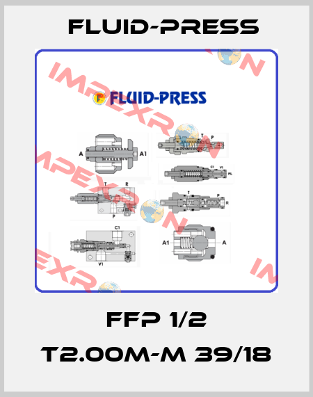 FFP 1/2 T2.00M-M 39/18 Fluid-Press