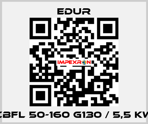 CBFL 50-160 G130 / 5,5 KW Edur