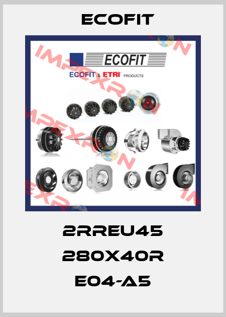 2RREu45 280x40R E04-A5 Ecofit