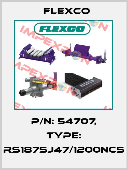 P/N: 54707, Type: RS187SJ47/1200NCS Flexco