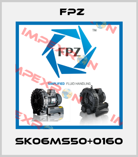 SK06MS50+0160 Fpz