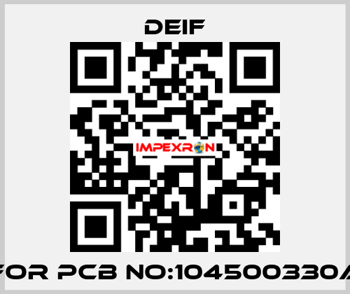 For PCB NO:104500330A Deif