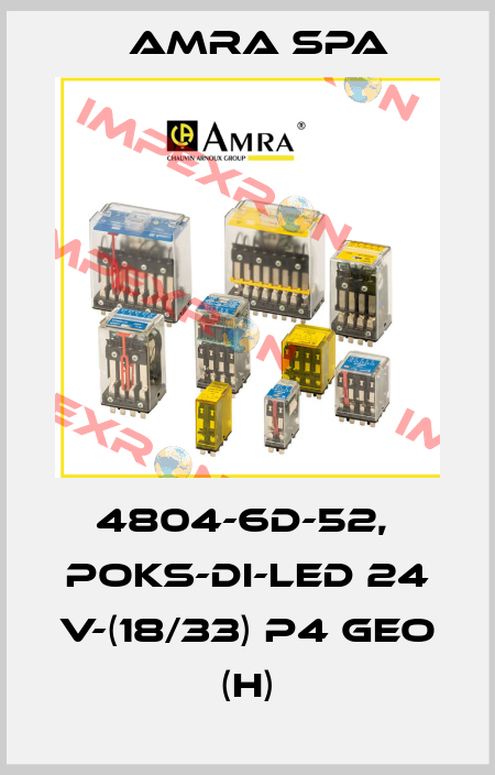 4804-6D-52,  POKS-DI-LED 24 V-(18/33) P4 Geo (H) Amra SpA