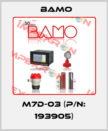 M7D-03 (P/N: 193905) Bamo