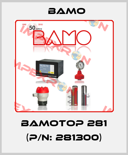 BAMOTOP 281 (P/N: 281300) Bamo