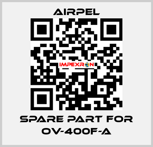 Spare part for OV-400F-A Airpel