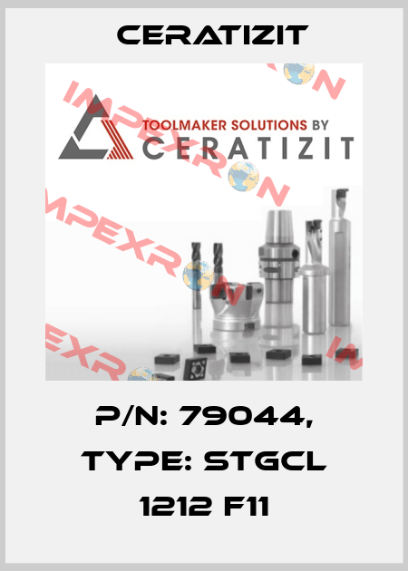 P/N: 79044, Type: STGCL 1212 F11 Ceratizit