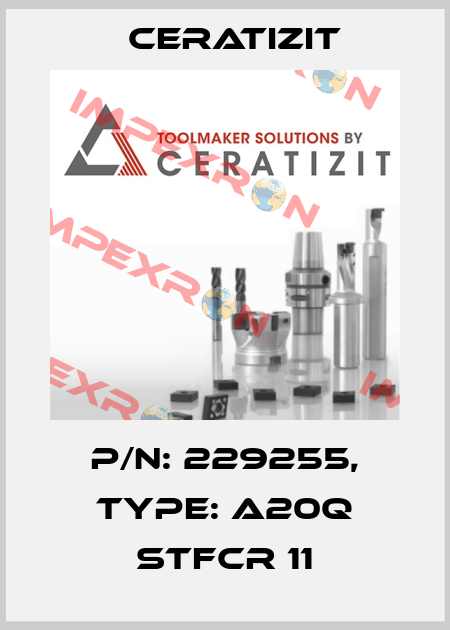 P/N: 229255, Type: A20Q STFCR 11 Ceratizit