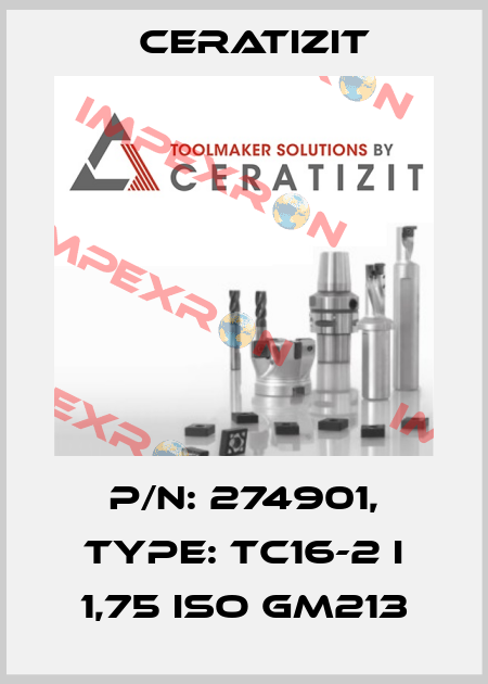 P/N: 274901, Type: TC16-2 I 1,75 ISO GM213 Ceratizit