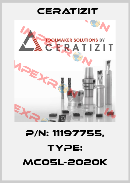 P/N: 11197755, Type: MC05L-2020K Ceratizit