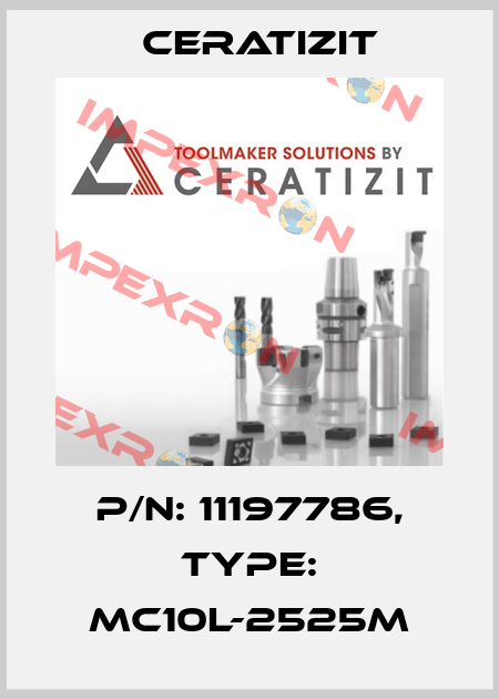 P/N: 11197786, Type: MC10L-2525M Ceratizit