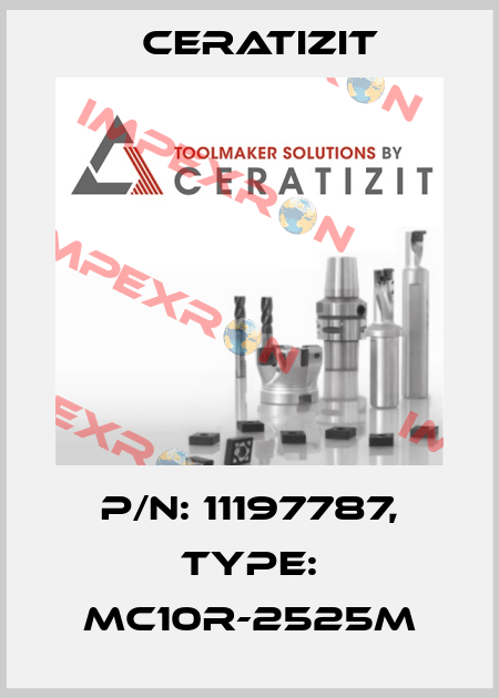 P/N: 11197787, Type: MC10R-2525M Ceratizit