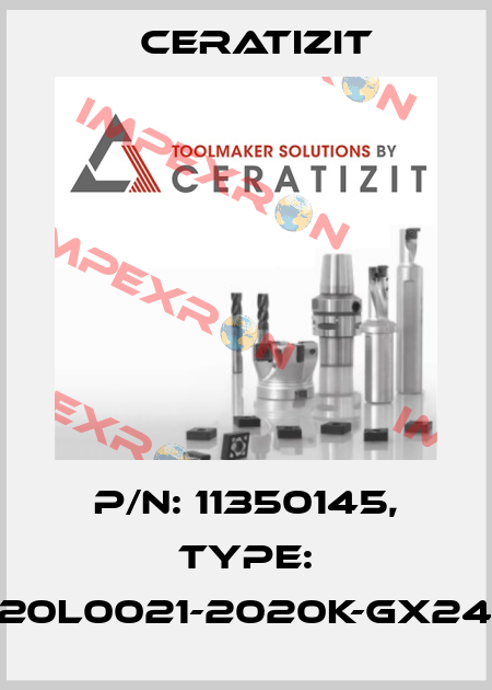 P/N: 11350145, Type: E20L0021-2020K-GX24-1 Ceratizit