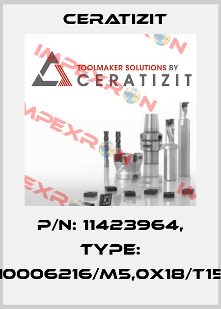 P/N: 11423964, Type: 10006216/M5,0X18/T15 Ceratizit