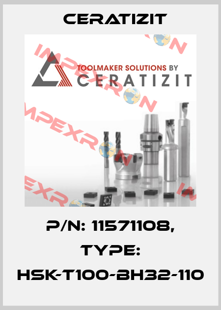 P/N: 11571108, Type: HSK-T100-BH32-110 Ceratizit