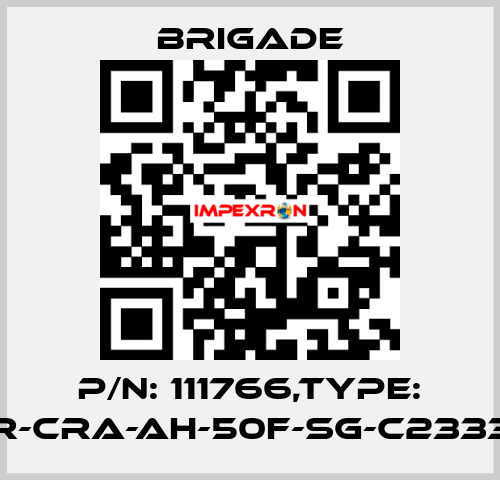 P/N: 111766,Type: CET1-AR-CRA-AH-50F-SG-C2333-111766 Brigade