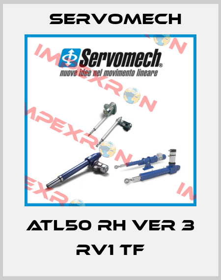 ATL50 RH VER 3 RV1 TF Servomech