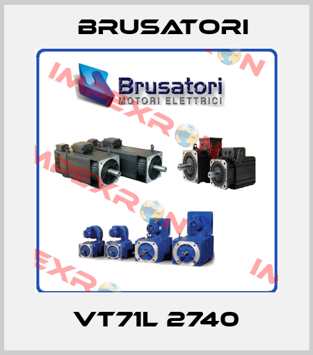 VT71L 2740 Brusatori